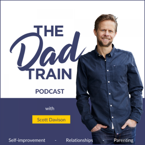 The Dad Train Podcast with Scott Davison