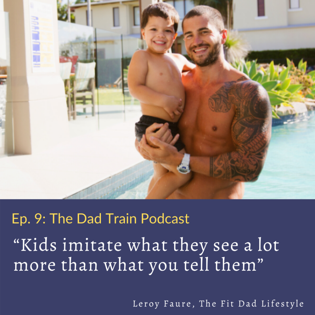 Leroy Faure on The Dad Train Podcast