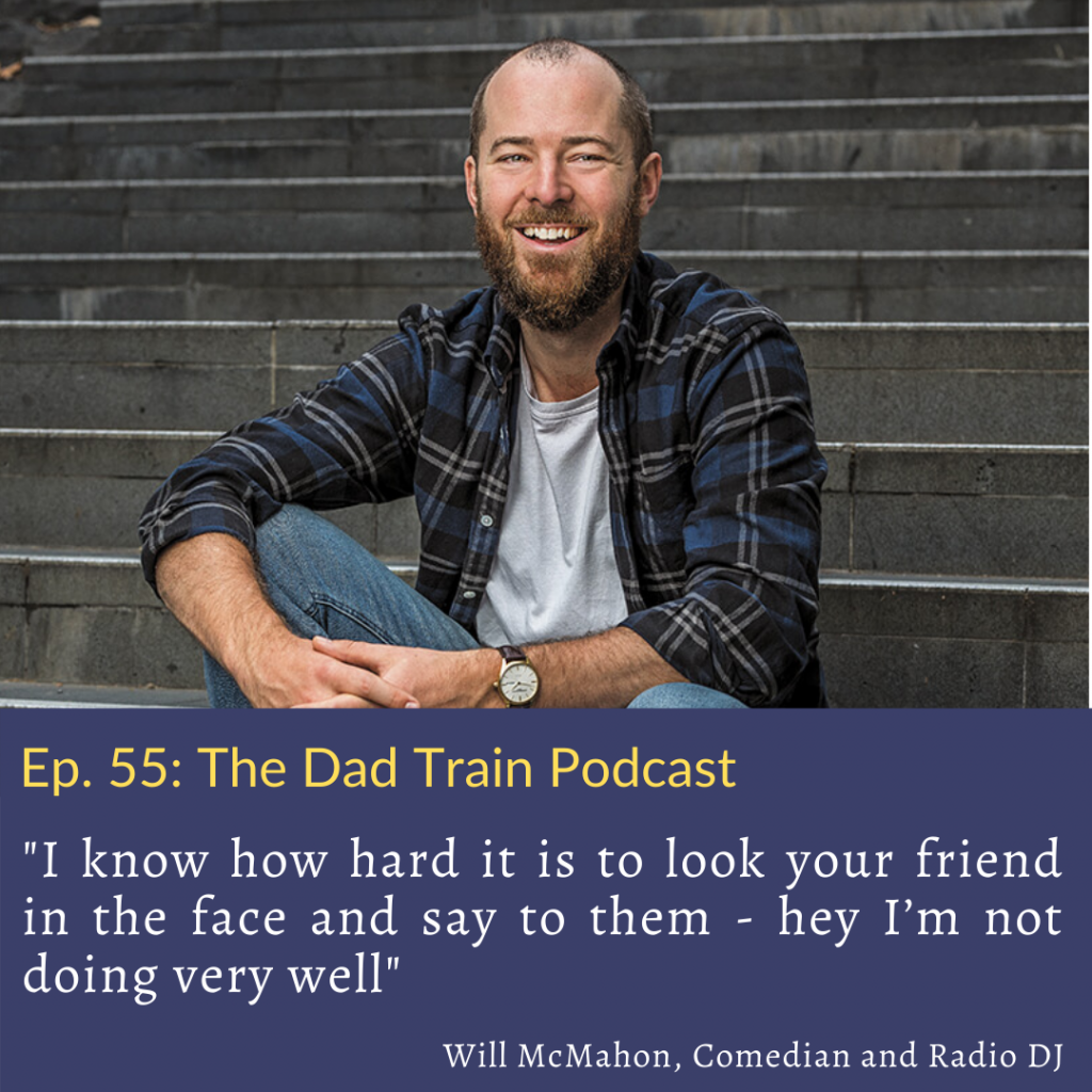 Will McMahon quote - how to talk to your mates about depression